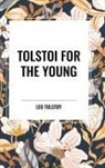 Leo Tolstoy - Tolstoi for the Young