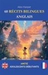 Alex Harper - 60 Récits Bilingues pour Apprendre l'Anglais