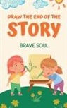 Brave Soul - Draw the End of the Story