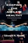 Edward H. Nessel - Keeping the Athlete Healthy