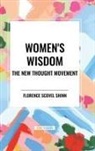 Florence Scovel Shinn - Women's Wisdom