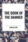 Charles Fort - The Book of the Damned