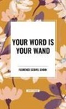 Florence Scovel Shinn - Your Word Is Your Wand