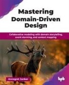 Annegret Junker - Mastering Domain-Driven Design