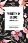 Arthur Conan Doyle, Robert E. Howard, Bram Stoker - Written in Blood