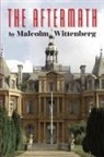 Malcolm Wittenberg - The Aftermath