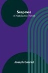 Joseph Conrad - Suspense