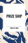 Philip K. Dick - Prize Ship