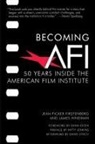 Jean Picker Firstenberg, James Hindman - Becoming AFI