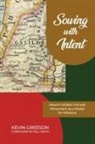 Kevin Greeson - Sowing with Intent