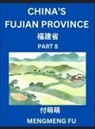 Mengmeng Fu - China's Fujian Province (Part 8)- Learn Chinese Characters, Words, Phrases with Chinese Names, Surnames and Geography, Books for Kids, Young and Adults, HSK All Levels to Understand Chinese Geographical Organization
