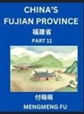 Mengmeng Fu - China's Fujian Province (Part 11)- Learn Chinese Characters, Words, Phrases with Chinese Names, Surnames and Geography, Books for Kids, Young and Adults, HSK All Levels to Understand Chinese Geographical Organization