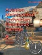 Federal Aviation Administration, U. S. Department Of Transportation - Aviation Maintenance Technician Handbook--General (Black & White)
