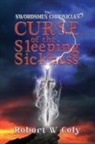 Robert W Cely - The Swordsmen Chronicles
