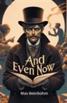 Max Beerbohm - And Even Now