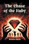 Richard Marsh - The Chase Of The Ruby