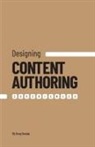 Greg Dunlap - Designing Content Authoring Experiences