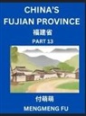 Mengmeng Fu - China's Fujian Province (Part 13)- Learn Chinese Characters, Words, Phrases with Chinese Names, Surnames and Geography, Books for Kids, Young and Adults, HSK All Levels to Understand Chinese Geographical Organization