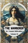 Fanny Burney - The Wanderer Or, Female Difficulties Volume IV