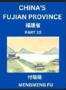 Mengmeng Fu - China's Fujian Province (Part 10)- Learn Chinese Characters, Words, Phrases with Chinese Names, Surnames and Geography, Books for Kids, Young and Adults, HSK All Levels to Understand Chinese Geographical Organization