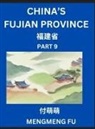 Mengmeng Fu - China's Fujian Province (Part 9)- Learn Chinese Characters, Words, Phrases with Chinese Names, Surnames and Geography, Books for Kids, Young and Adults, HSK All Levels to Understand Chinese Geographical Organization