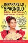 Evelyn Irving - Imparare lo Spagnolo Brevi Racconti per Principianti