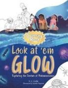 S. C. Goffe - Look at 'em Glow