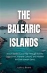 Justin J. Bruno - The Balearic Islands