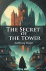 Anthony Hope - The Secret Of The Tower