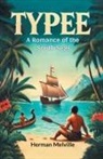 Herman Melville - Typee A Romance Of The South Seas