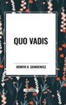 Henryk K. Sienkiewicz - Quo Vadis