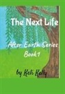 Kelly Keli - The Next Life