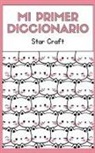 Star Craft - Mi Primer Diccionario