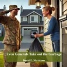 David E. McAdams - Even Generals Take Out The Garbage