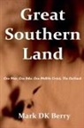 Mark Dk Berry - Great Southern Land