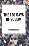 Marquis de Sade - The 120 Days of Sodom