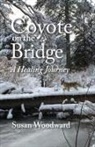 Susan Woodward - Coyote on the Bridge