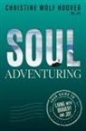 Christine Wolf Hoover - Soul Adventuring