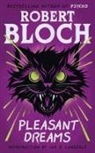 Robert Bloch - Pleasant Dreams
