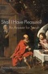 Zachary McLeod Hutchins - Shall I Have Pleasure?