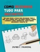 J. P. Manning, Psychbite - Como Desenhar Tudo para Iniciantes
