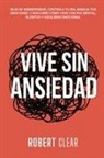 Robert Clear - Vive Sin Ansiedad