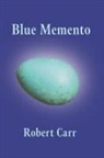 Robert Carr, Eileen Cleary - Blue Memento