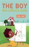 Star Craft - The Boy Who Lived in a Cloud