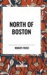 Robert Frost - North of Boston