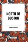 Robert Frost - North of Boston