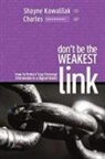 Shayne Kawalilak - Don't Be the Weakest Link