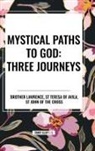 St Teresa Of Avila - Mystical Paths to God