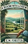 E. M. Forster - A Room With A View(Illustrated)