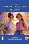 Alex Harper - 60 Bilingual Stories to Learn Italian